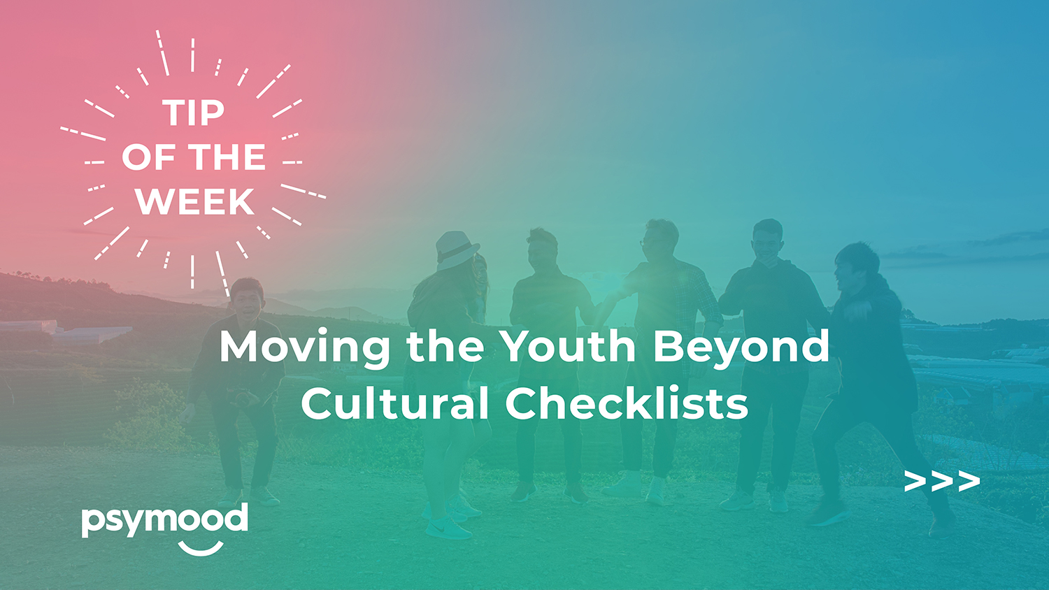 Moving the Youth Beyond Cultural Checklists banner