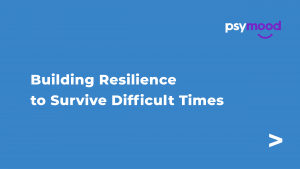 Building Resilience to Survive Difficult Times blue background