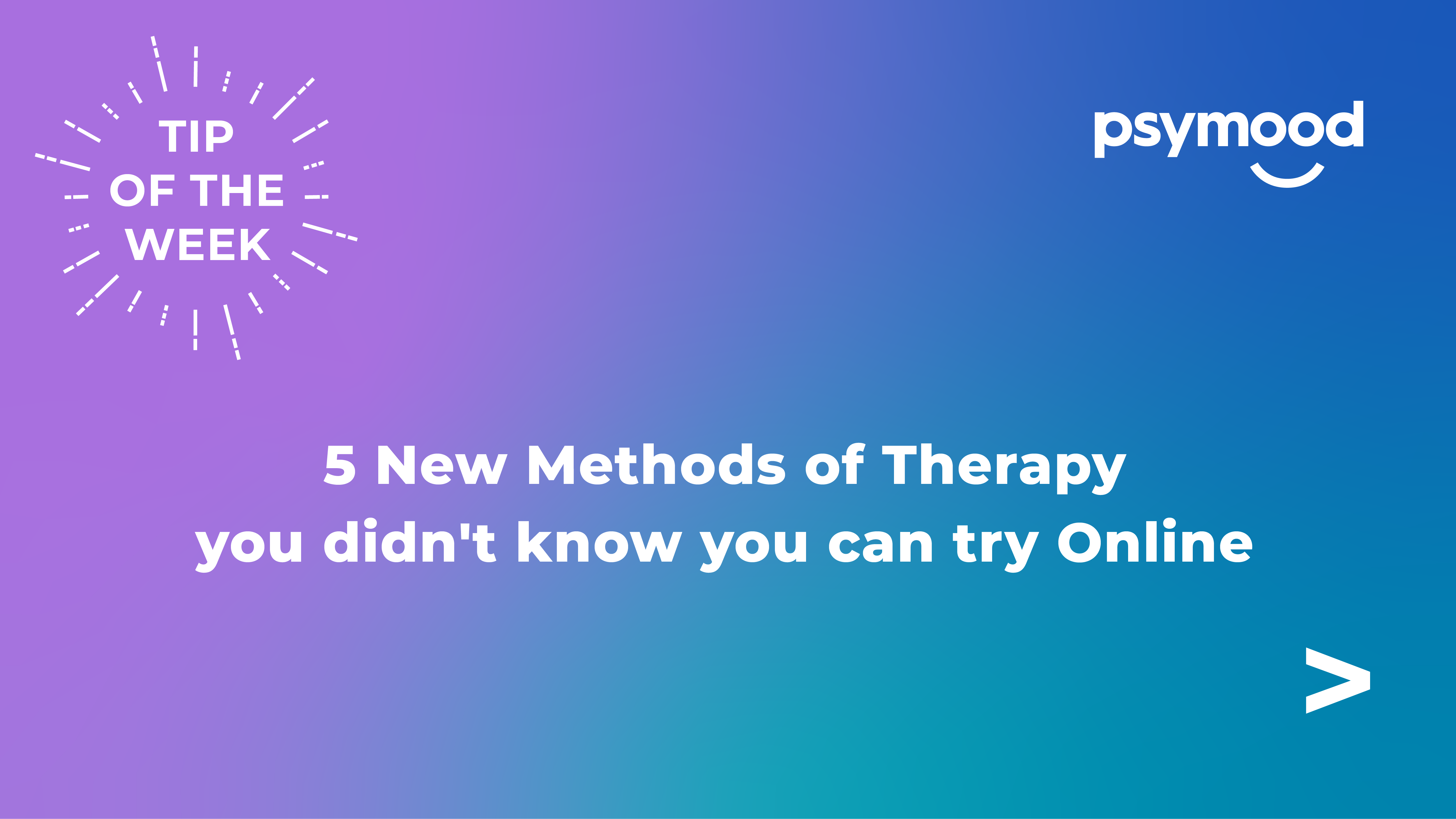 5 New Methods of Therapy you didn’t know you can try Online