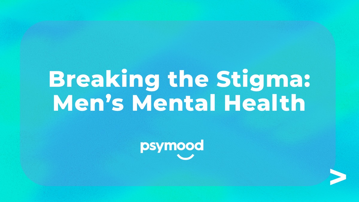 Men’s Mental Health – Breaking the Stigma