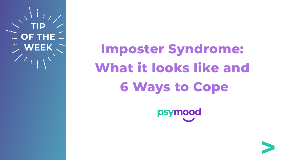 Imposter Syndrome: What it looks like and 6 Ways to Cope