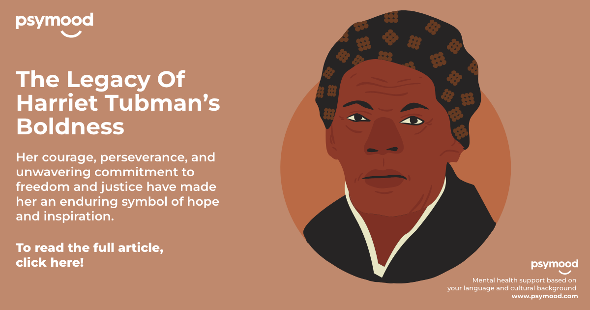 The Legacy Harriet Tubman’s boldness