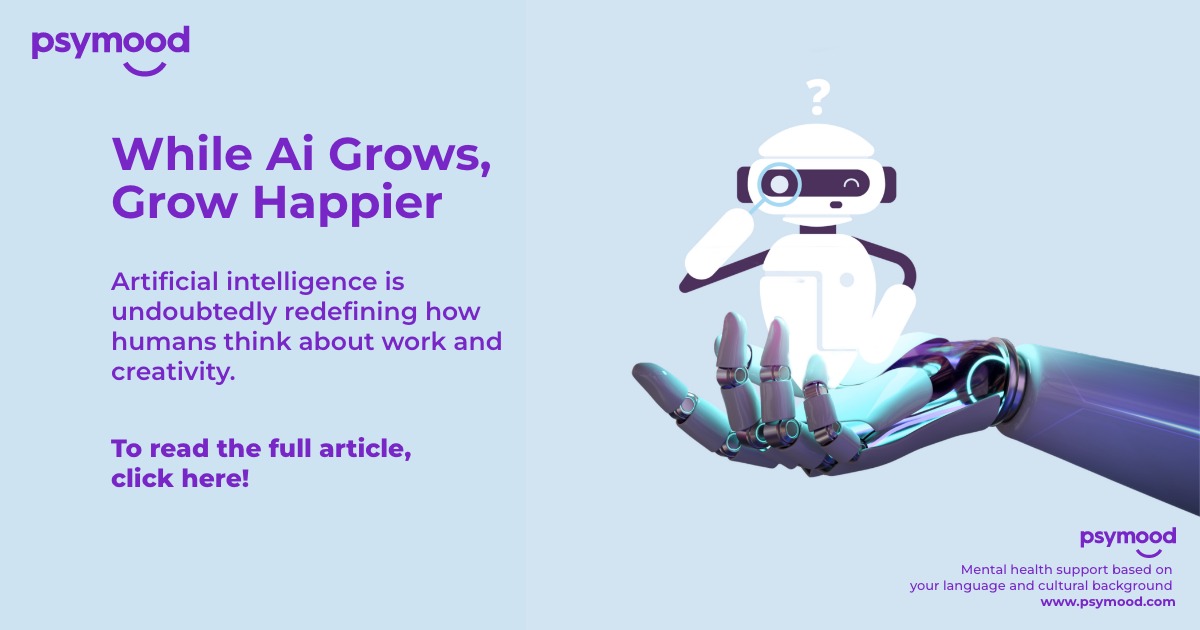 While AI grows, Grow Happier