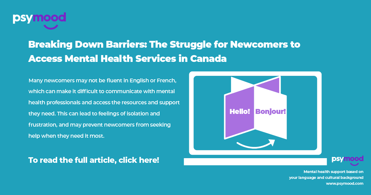 Breaking Down Barriers: The Struggle for Newcomers to Access Mental Health Services in Canada