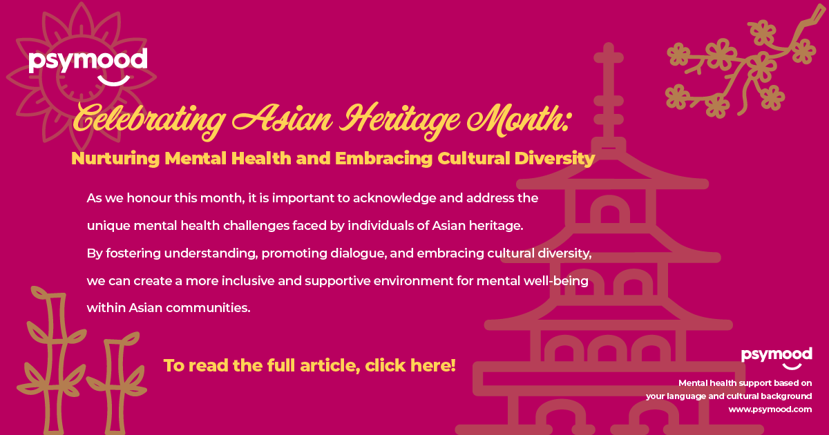Celebrating Asian Heritage Month: Nurturing Mental Health and Embracing Cultural Diversity