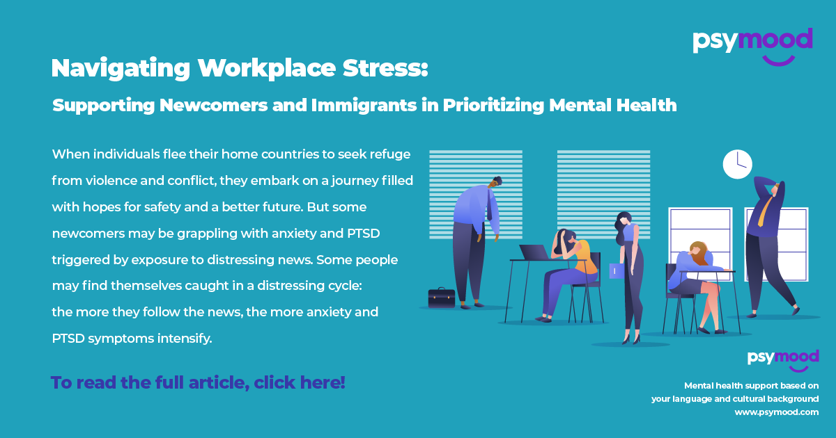 Navigating Workplace Stress: Supporting Newcomers and Immigrants in Prioritizing Mental Health