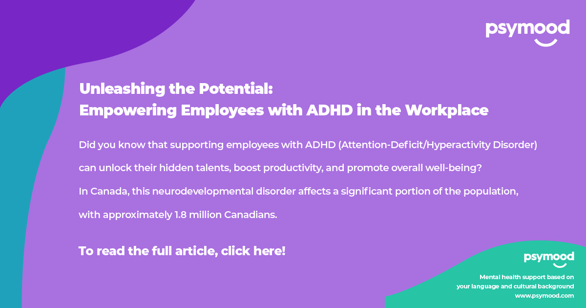 Unleashing the Potential: Empowering Employees with ADHD in the Workplace