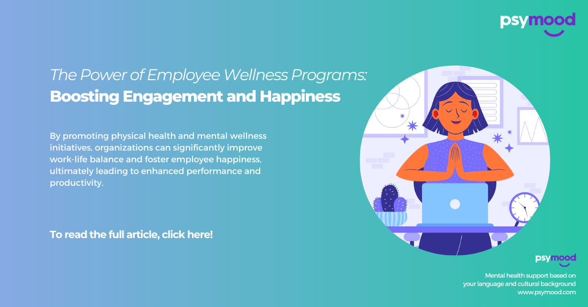 The Power of Employee Wellness Programs: Boosting Engagement and Happiness