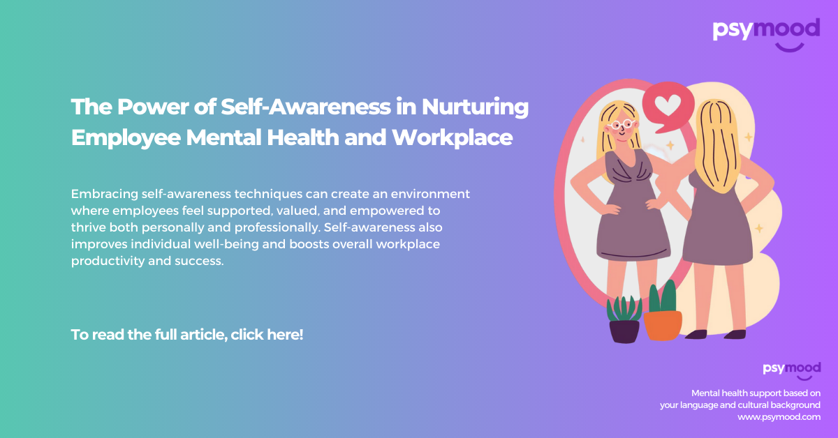 The Power of Self-Awareness in Nurturing Employee Mental Health and Workplace