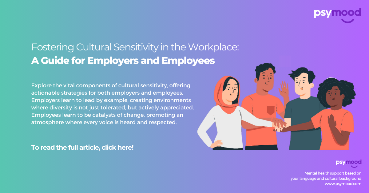Fostering Cultural Sensitivity in the Workplace: A Guide for Employers and Employees