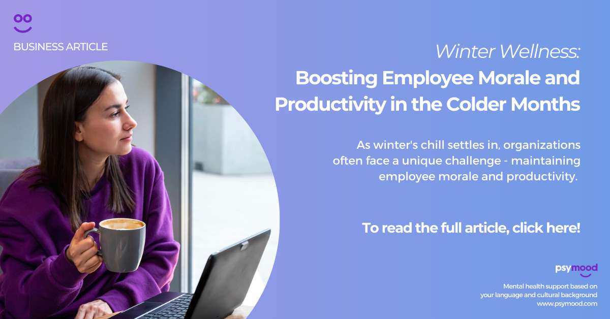 Winter Wellness: Boosting Employee Morale and Productivity in the Colder Months