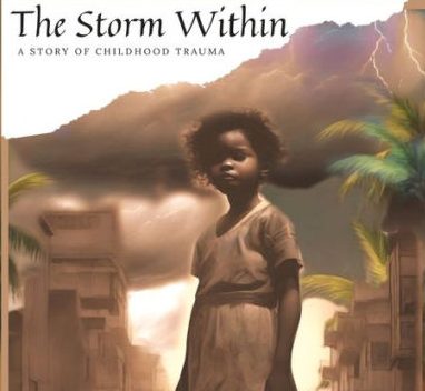The Storm Within: A Story of Childhood Trauma